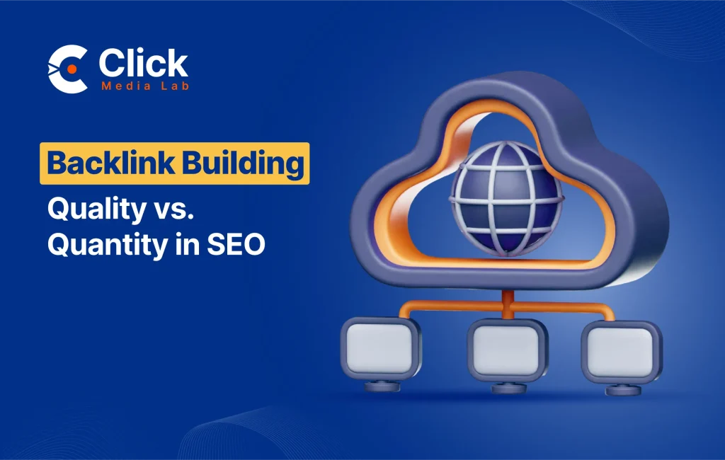 Backlink Building Quality vs. Quantity in SEO
