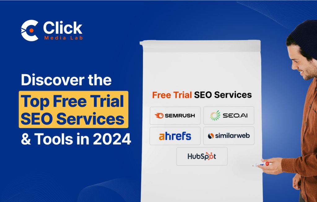 Discover the Top Free Trial SEO Services and Tools in 2024