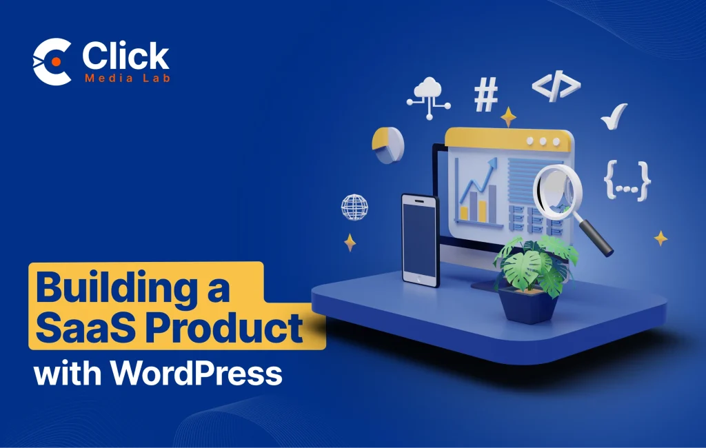 Building a SaaS Product with WordPress