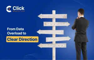 From Data Overload to Clear Direction